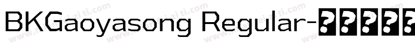 BKGaoyasong Regular字体转换